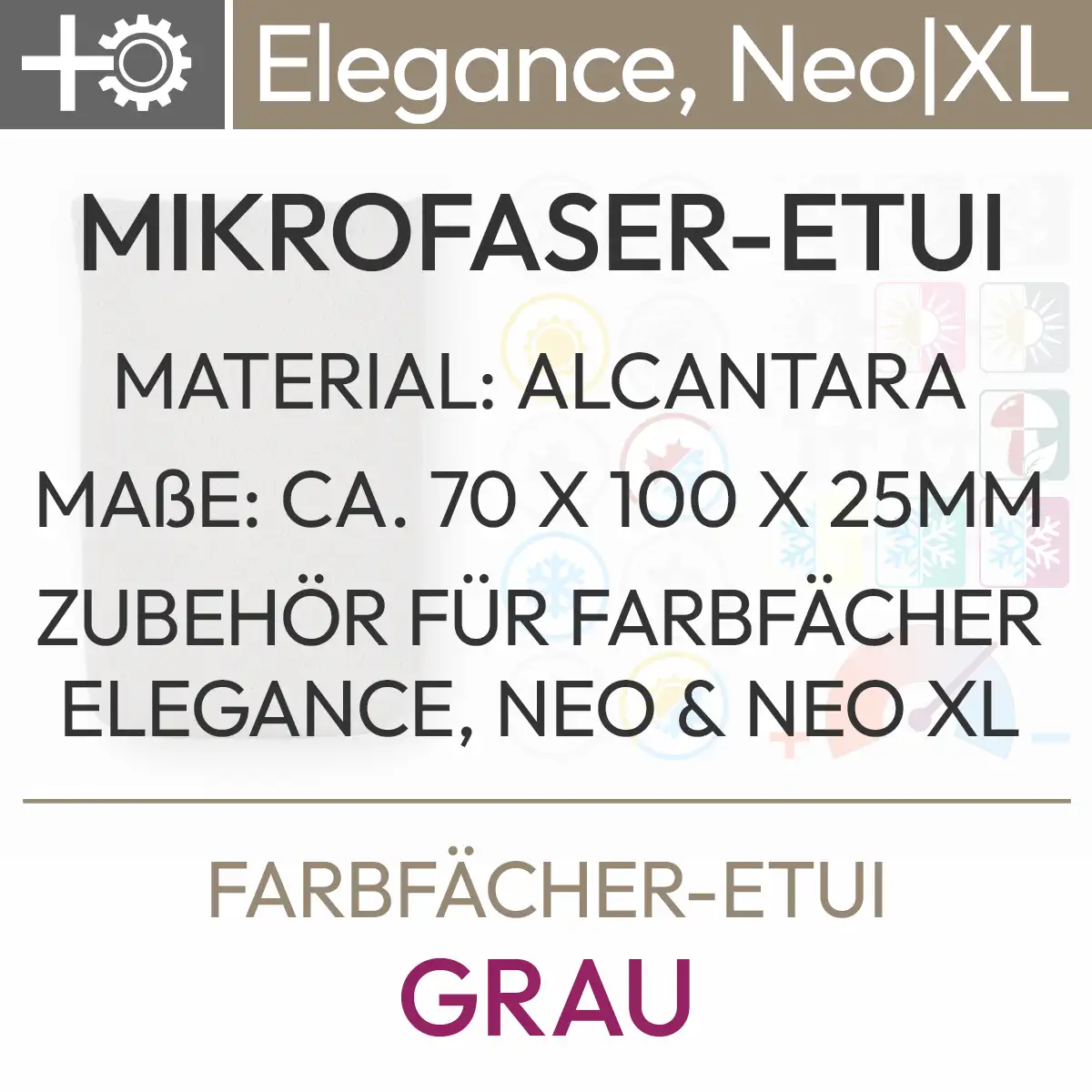 Weitere Beschreibung zum Angebot Farbfächer-Etui Grau mit folgendem Inhalt: Mikrofaser-Etui, Material: Alcantara, Maße: ca. 70 x 100 x 25 mm, Zubehör für Farbfächer Elegance, Neo und Neo XL. Produkt aus dem komood.shop.