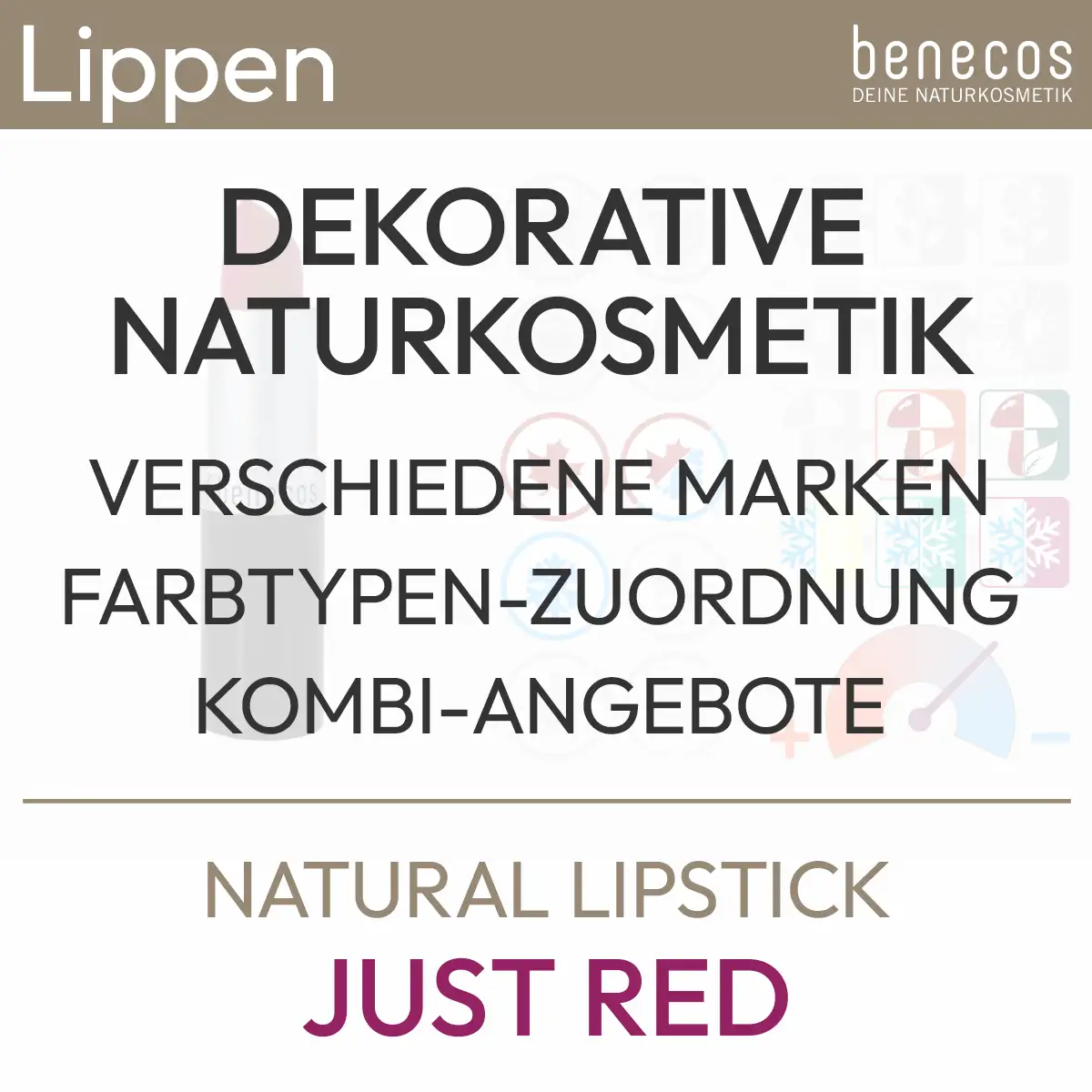 Natural Lipstick "Just Red" de benecos de la gamme de cosmétiques naturels décoratifs. Inclut la correspondance des types de couleurs et des offres combinées. Produit de la boutique komood.shop.