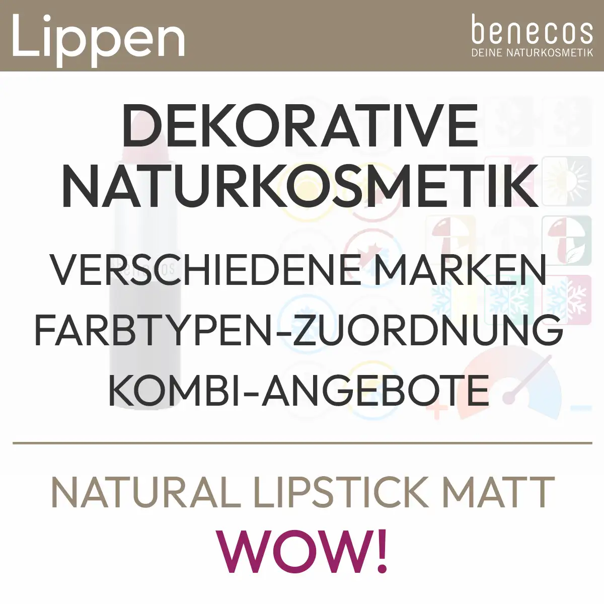 Barra de labios natural "¡Wow!" de benecos de la gama de cosmética natural decorativa. Incluye asignación de tipo de color y ofertas de combinación. Producto de la tienda komood.shop.
