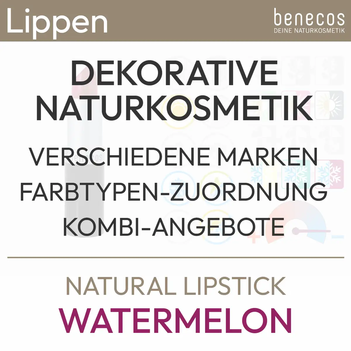 Barra de labios natural "Sandía" de benecos de la gama de cosmética natural decorativa. Incluye asignación de tipo de color y ofertas de combinación. Producto de la tienda komood.shop.